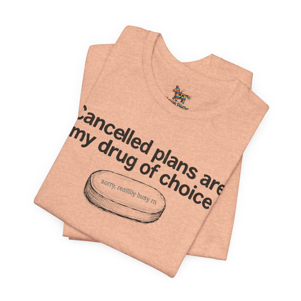 Cancelled Plans T-Shirt | JOMO Introvert Humor Tee